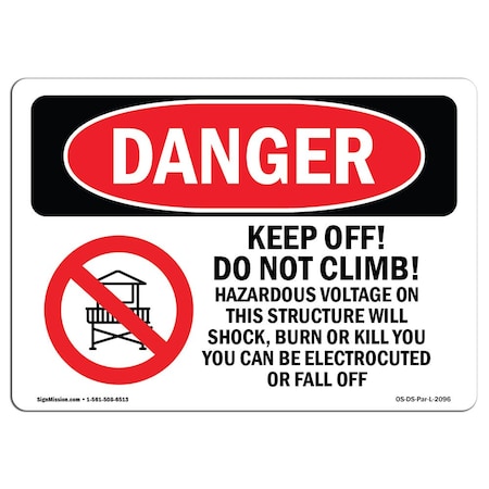 Signmission OSHA Danger Sign, 12" Height, 18" Width, Aluminum, Keep Off Do Not Climb Hazardous, Landscape OS-DS-A-1218-L-2096